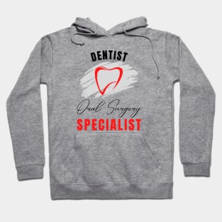 Dentist Oral Surgery Specialist Hoodie